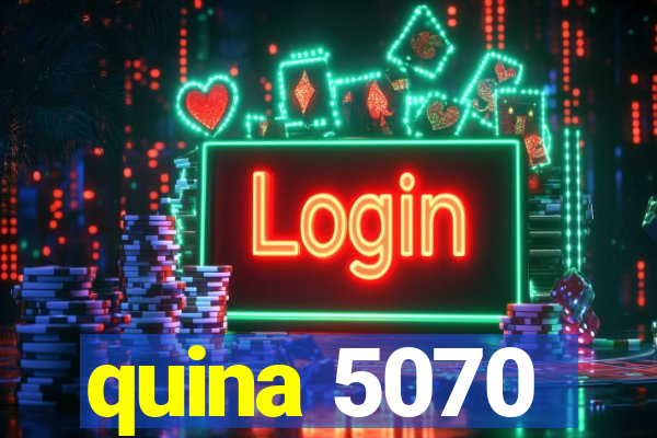 quina 5070